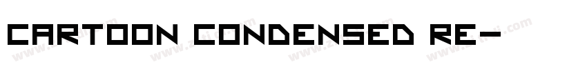 Cartoon Condensed Re字体转换